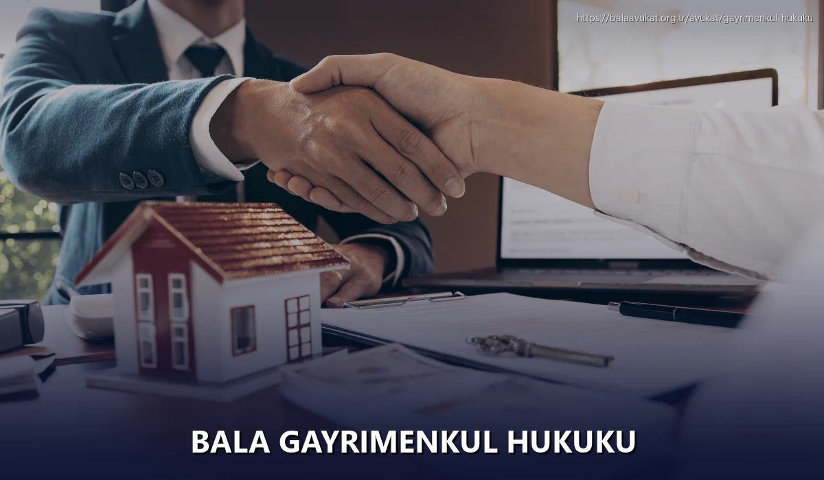 Bala Gayrimenkul Hukuku