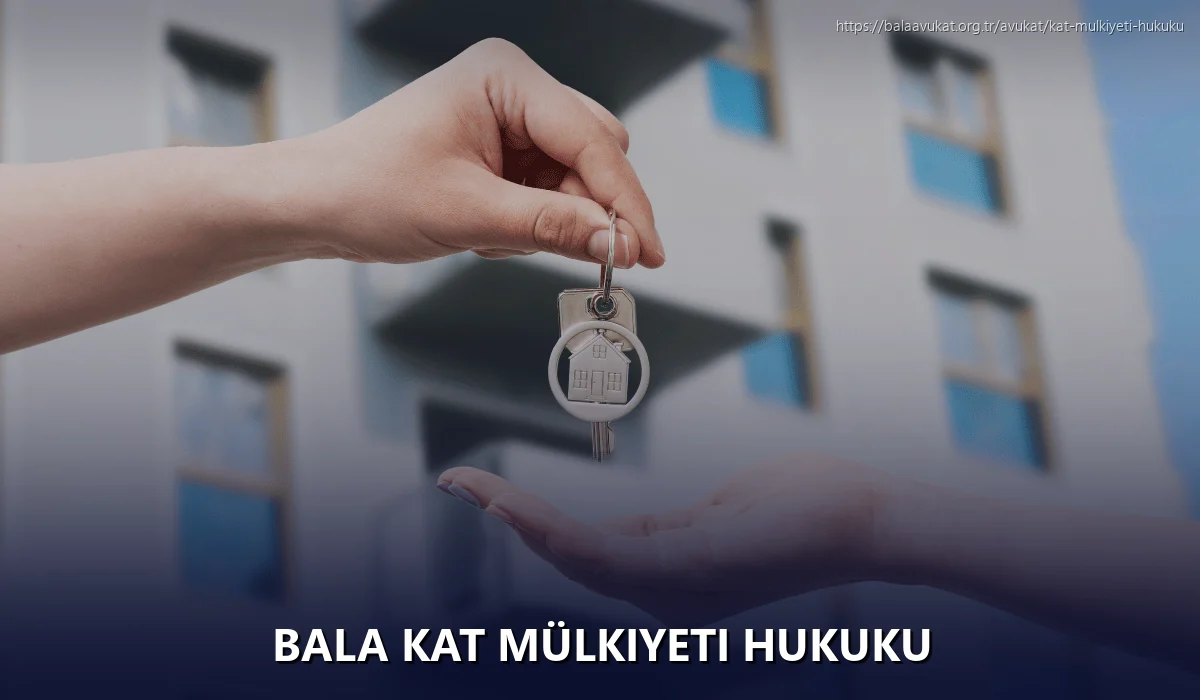 Bala Kat Mülkiyeti Hukuku
