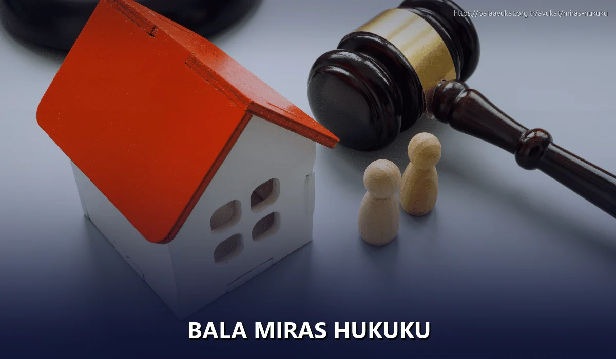 Bala Miras Hukuku