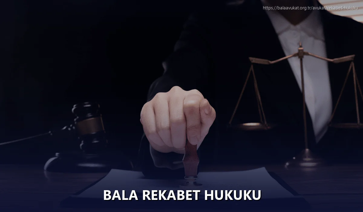 Bala Rekabet Hukuku