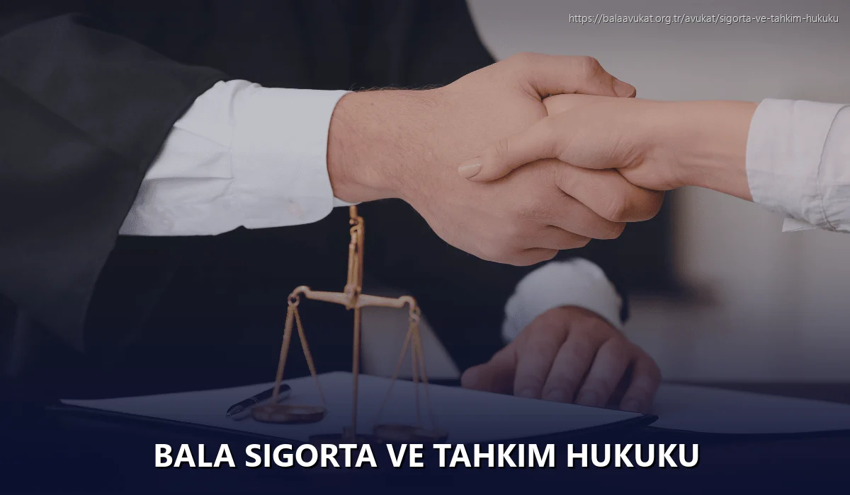 Bala Sigorta ve Tahkim Hukuku